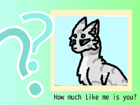 how much like me is you?????