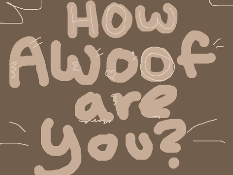 how awoof are you?  remix