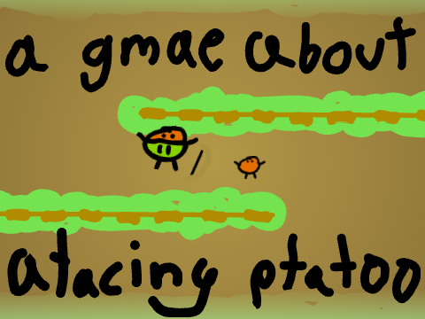 a gmae about atacing ptatoos