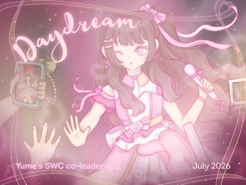 daydream ୨୧ yume's SWC co-leader app ⬫ jul '26