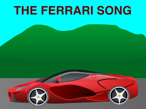 The Ferrari Song