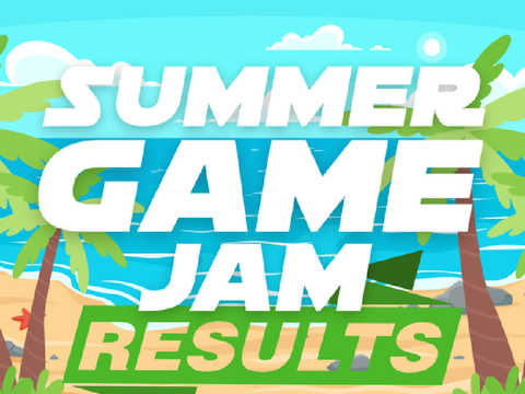 ★ Summer Game Jam Results! ★