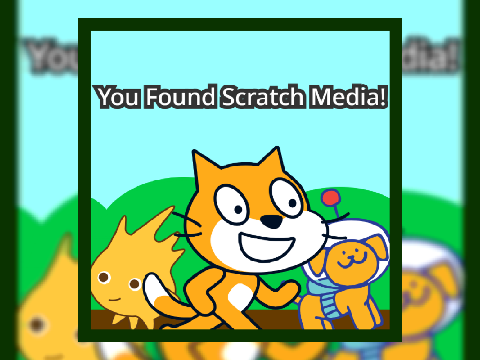 You Found Scratch Media! (Instrumental)