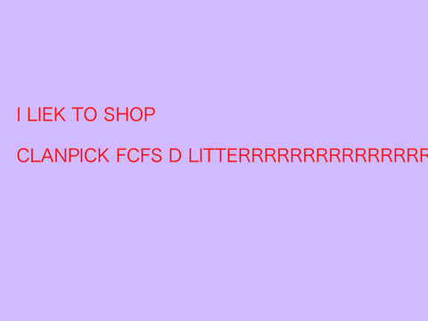 CLOSED "i liek to shop." - a fcfs clanpick litter