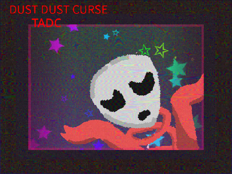 Dust Dust curse GANGLE