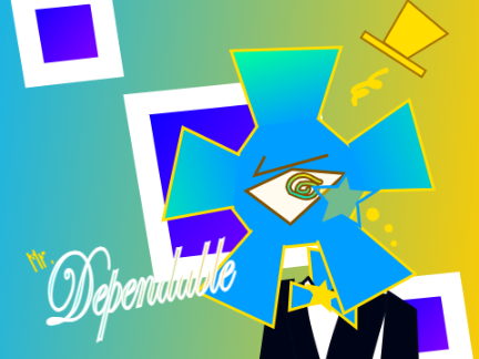 New OC: Mr. Dependable