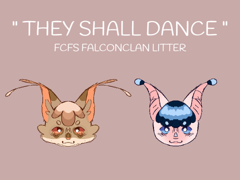 CLOSED " They Shall Dance " [] FCFS FC LITTER