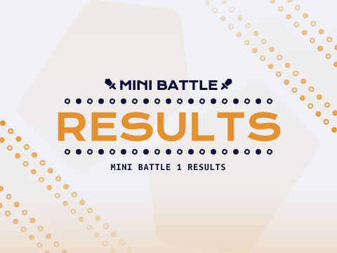 Results - Mini Battle 1