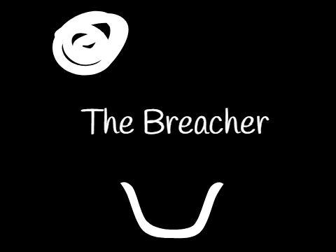 "The Breacher"