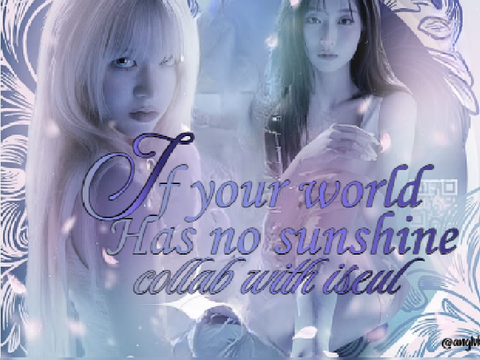 ‧˚꒰୭ ˚. ᵎᵎιƒ уσυя ωσяℓ∂ нαѕ ησ ѕυηѕнιηє ιѕєυℓ & нαяυ꒷꒦ ๋ ࣭ ⭑