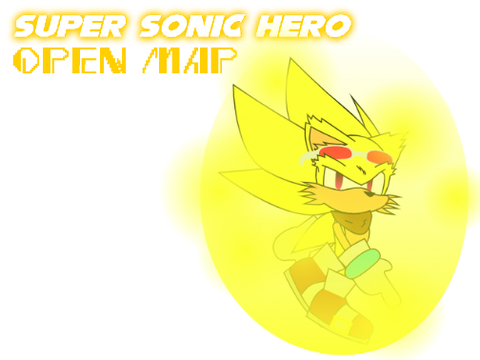 (OPEN) Super Sonic Hero | MAP