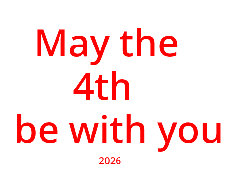 May the 4th be with you!