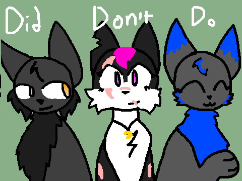 - Did Don't Do | Flame, Forest & Koda -