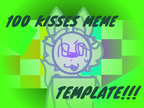 100 KISSES ANIMATION MEME TEMPLATE