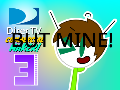 DirecTV Commercial Maker 3 But Mine