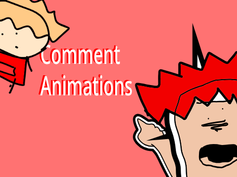 Comment Animations!