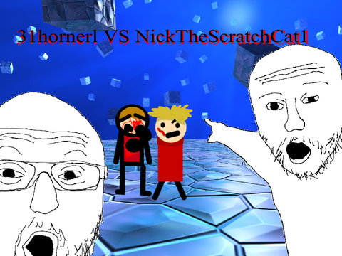 31hornerl vs. NickTheScratchCat1