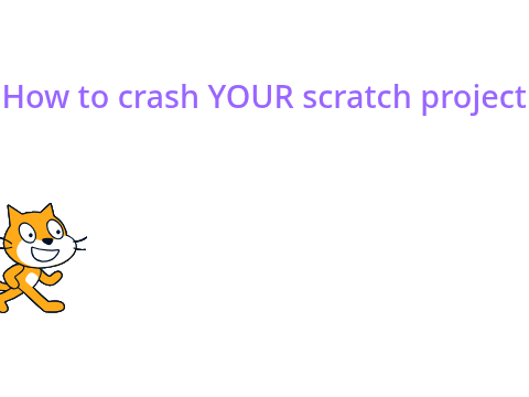How to crash YOUR project