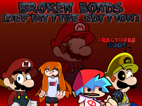 FC V2: BROKEN BONDS [DEFINITIVE]