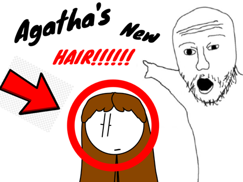 Agatha Has New Hair
