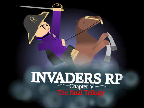 [STARTED] INVADERS RP - THE LAST TRILOGY - Main project [1.00