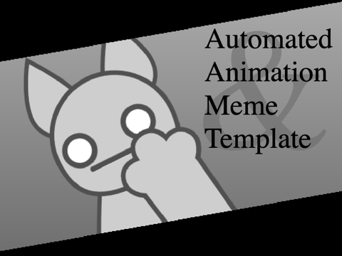 with face cam Automation Meme Template remix
