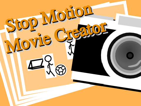 Stop Motion Movie Creator (Return to Scratch!)