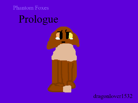 Phantom Foxes ⭐Prologue⭐