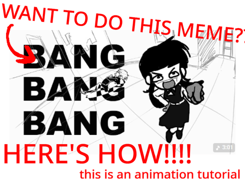 Animation Meme Tutorial - Bang Bang Bang