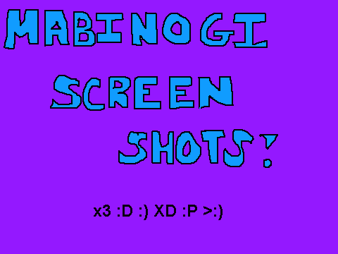 Mabinogi Screenshots!