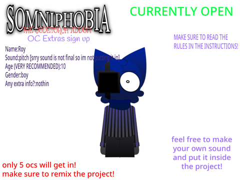 SOMNIPHOBIA (THE CODETORCHY ADDON) OCs sign up remix