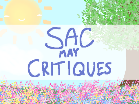 SAC May 2026 Critiques!