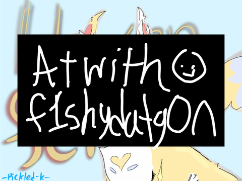 AT with f1shydatg0n !!!!
