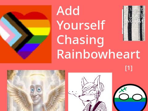 Add You rself Chasing Rainbowheart [0]