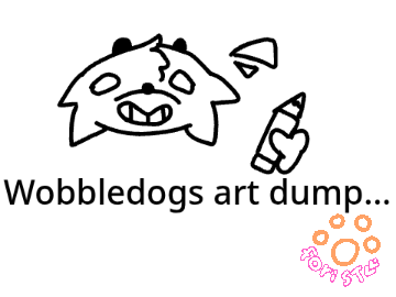 Wobbledogs art dump