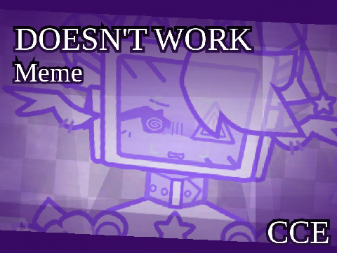 【﻿ＤＯＥＳＮ＇Ｔ　ＷＯＲＫ　－－　ＣＣＥ　！！　－－】