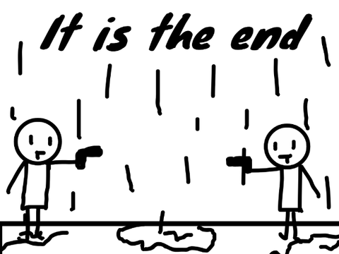 IT IS THE END :0