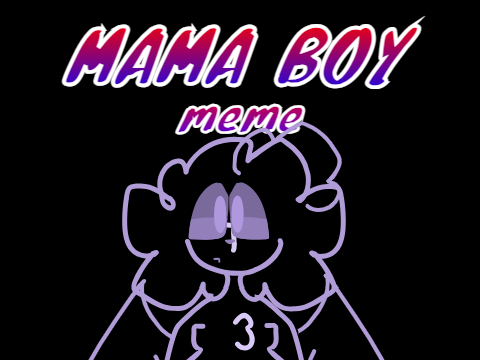 mamas boy meme remix