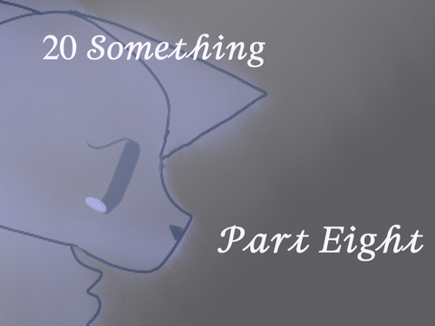twenty something || part eight remix