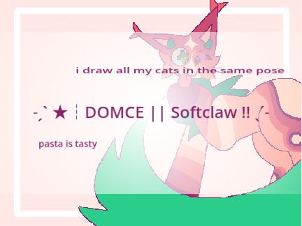 ˗ˏˋ ★┆DOMCE || Softclaw !! ˎˊ˗