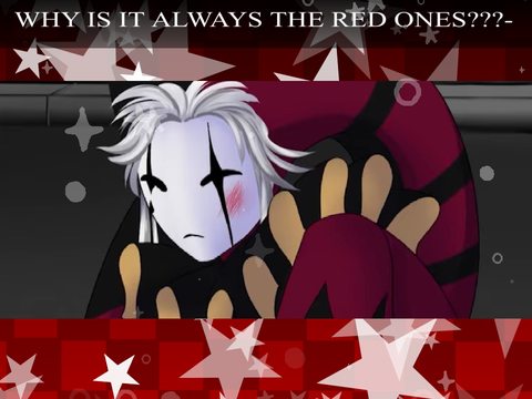WHY DO I ALWAYS LIKE THE RED CHARACTERS???