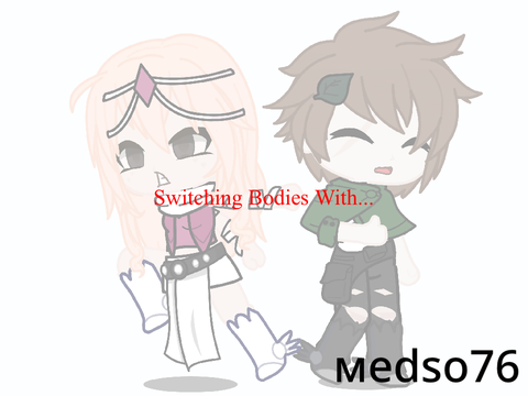 Switching Bodies With… / FT. The Paladin Five