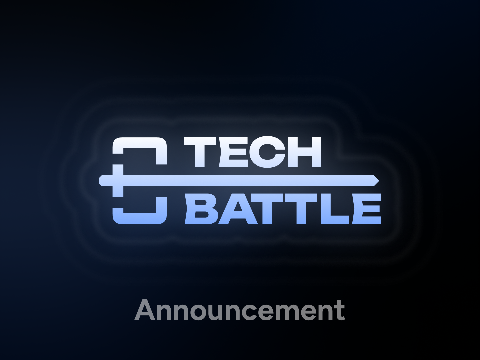 [Applications Closed] Tech Battle - Announcement & Info