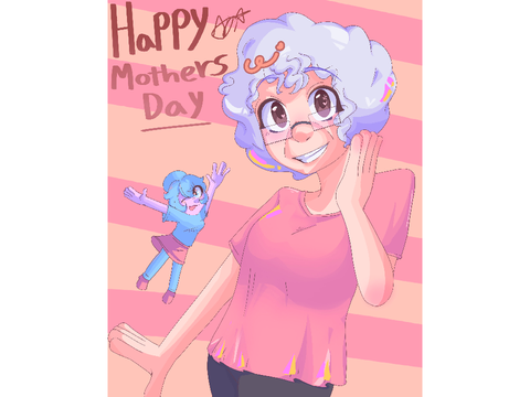 AAAA HAPPY MOTHERS DAYYY!
