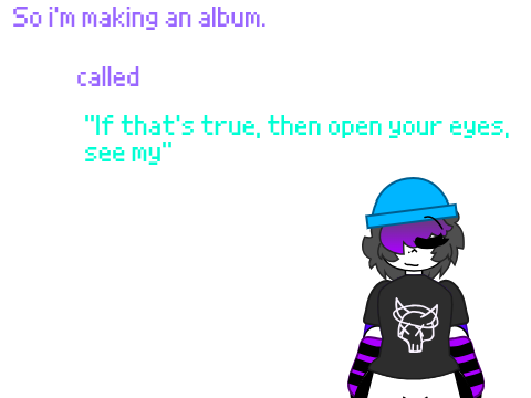 Working on an album in the brink of