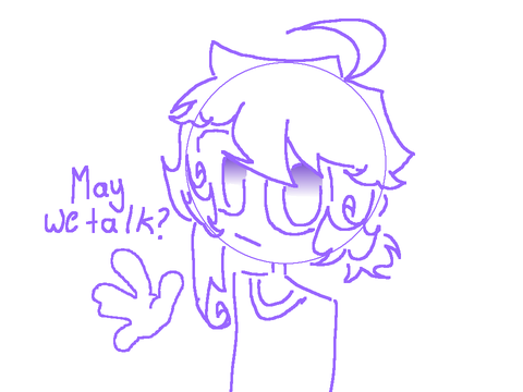 May we talk?