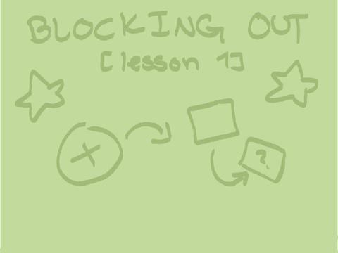 lesson 1 [blocking out]