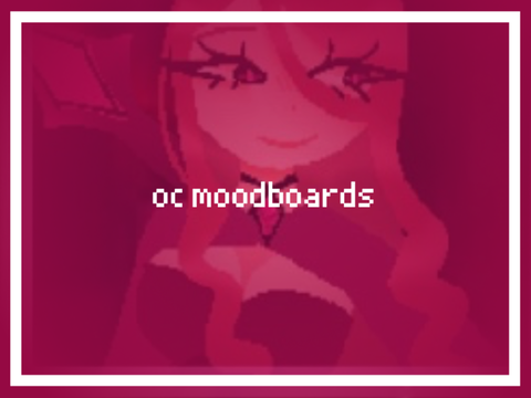 [MORE] oc moodboards!