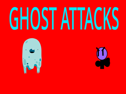 ghost attacks 
