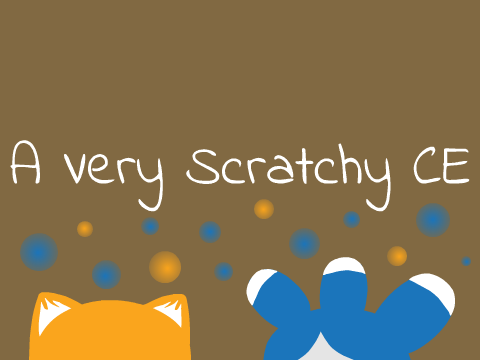 A Very Scratchy CE